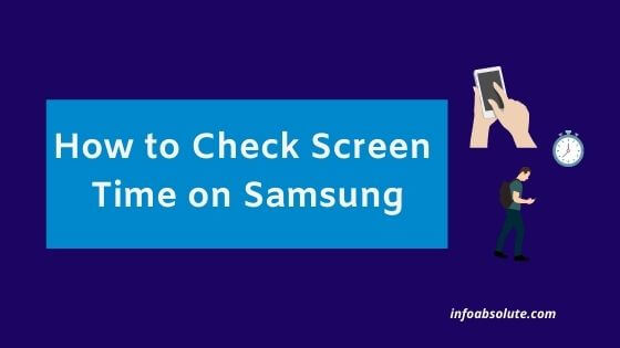 How to Check Screen Time on Samsung S10