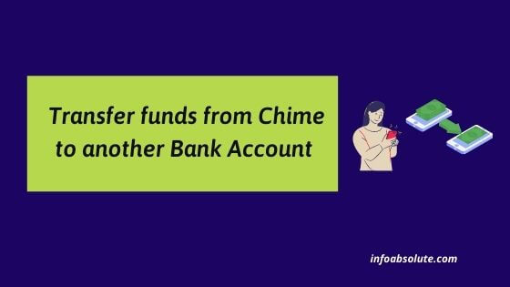 How to Transfer money from Chime to another Bank account