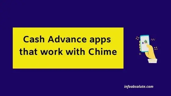 Cash Advance apps that work with Chime