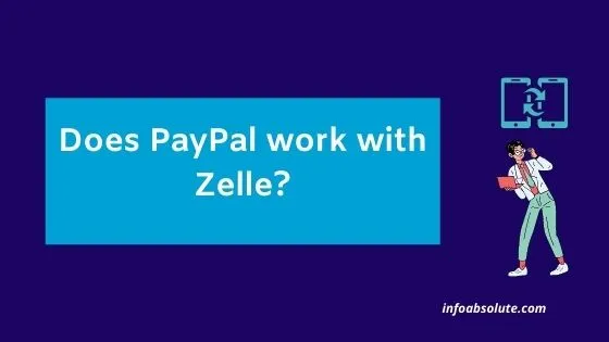 Does PayPal work with Zelle