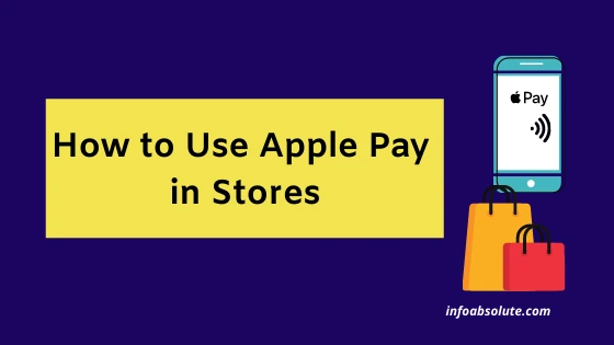 How to Use Apple Pay in Store