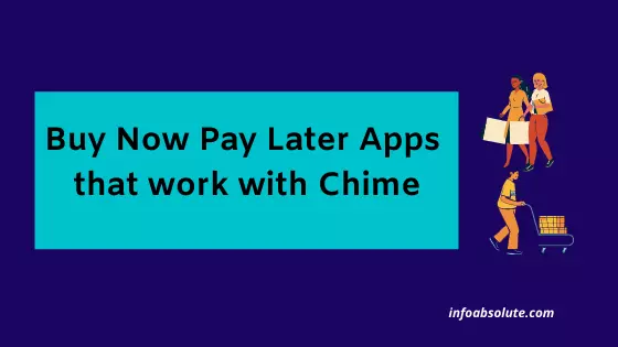 Buy Now Pay Later Apps That Accept Chime