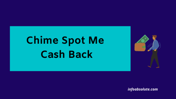 Chime Spot Me Cash Back