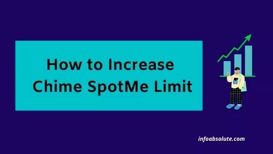 How to Increase Chime SpotMe Limit