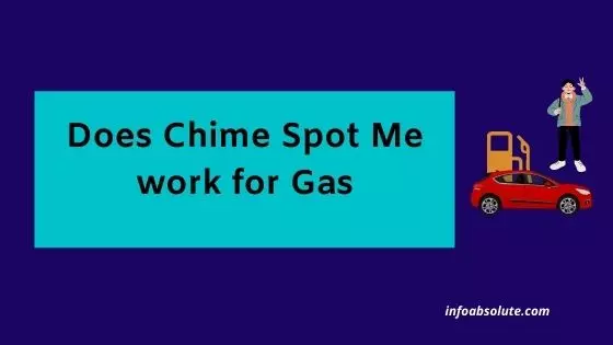 Does Chime Spot Me work for Gas