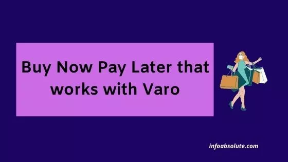 Buy Now Pay Later Apps that work with Varo