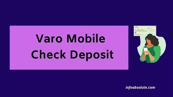 Varo Mobile Check Deposit Problem