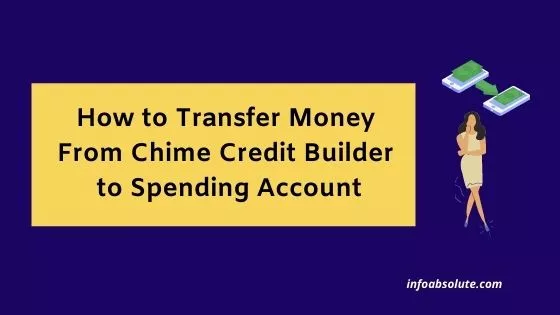 How to Transfer Money from Chime Credit Builder to Spending Account