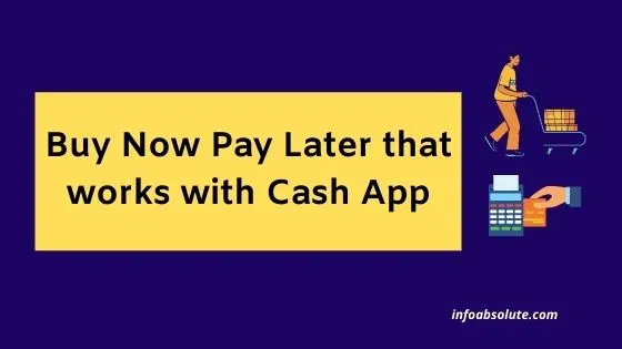 Buy Now Pay Later that works with Cash App