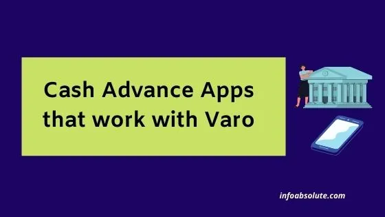 Cash Advance Apps that work with Varo
