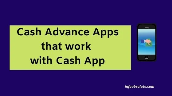 Cash Advance Apps that work with Cash App