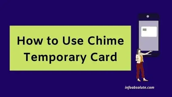 How to Use Chime Temporary Card [Complete Guide to Use Chime ...