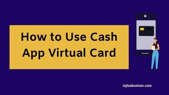 How to Use Cash App Virtual Card