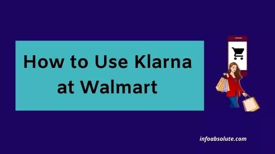 How to Use Klarna at Walmart