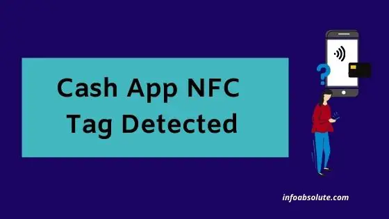 What does NFC tag detected mean on Cash Appmean