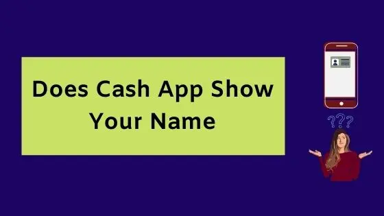 Does Cash App Show Your Name