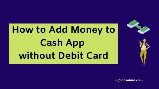 How to Add Money to Cash App without Debit Card