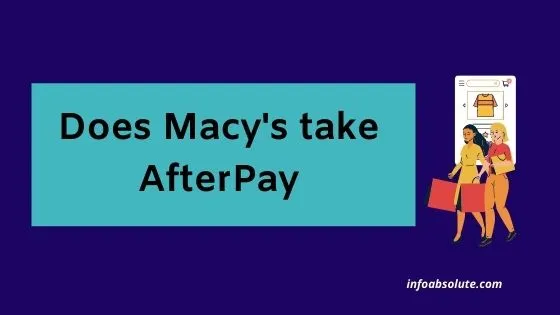 Does Macy's take AfterPay