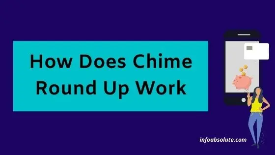 How Does Chime Round Up Work
