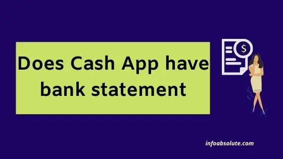 Does Cash App have bank statements
