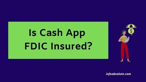 Is Cash App FDIC Insured