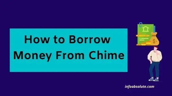 How to Borrow Money from Chime