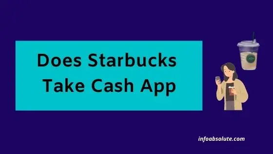 Does Starbucks take Cash App