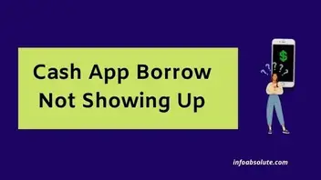 Cash App Borrow Not Showing Up [Reasons] | Why can't I borrow ...