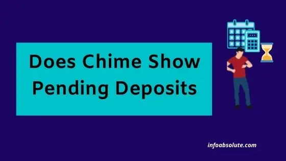 Does Chime Show Pending Deposits