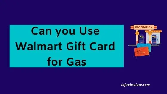 Can you use Walmart Gift Card for Gas