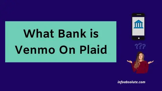 What Bank is Venmo on Plaid