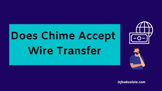 Does Chime Accept Wire Transfers
