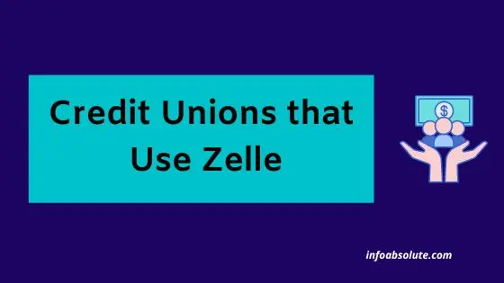 Credit Unions that Use Zelle