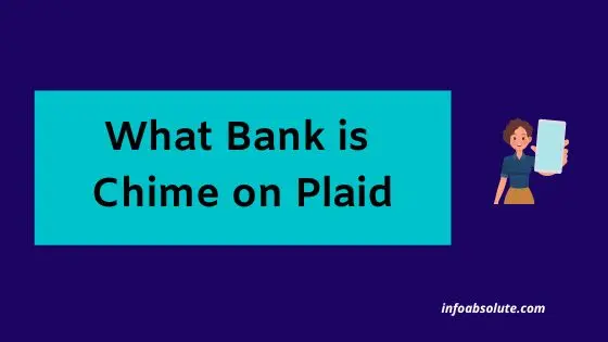 What Bank is Chime on Plaid