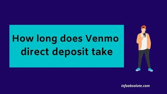 How long does Venmo direct deposit take