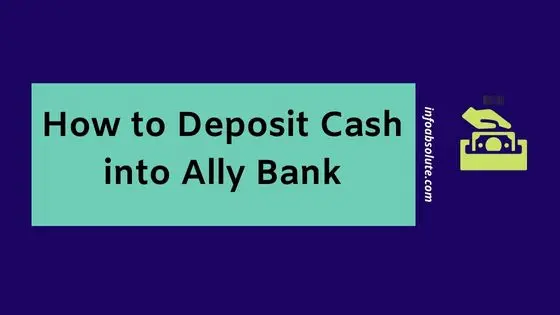 How to Deposit Cash into Ally Bank