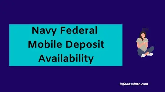 Navy Federal Mobile Deposit Availability