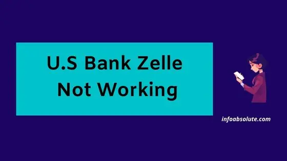 US Bank Zelle Not Working