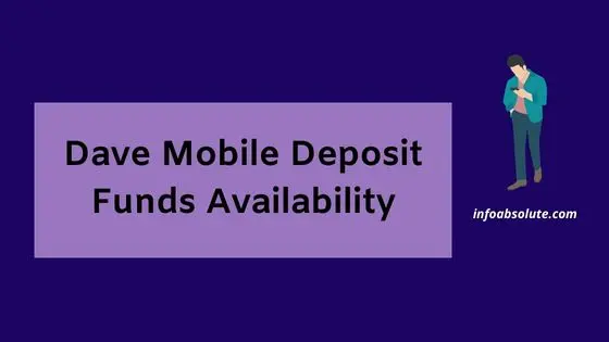 Dave Mobile Deposit Funds Availability