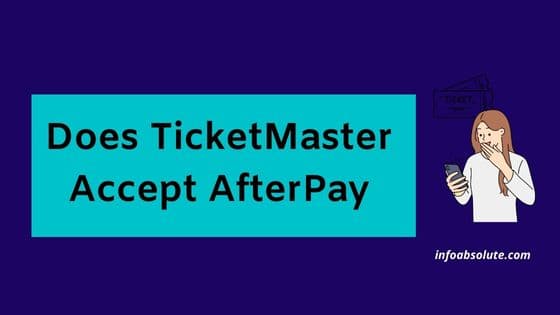 DoesTicketmaster Accept AfterPay