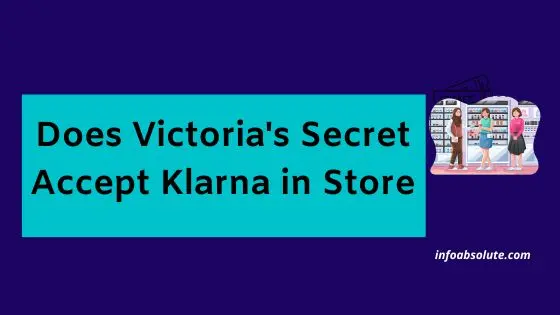 Does Victoria’s Secret take Klarna in Store